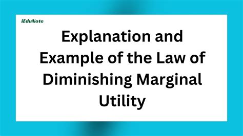 Law of Diminishing Marginal Utility - iEduNote.com