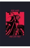 Buy Ride Hard and Live Free Books By Uab Kidkis at Bookswagon & Get ...