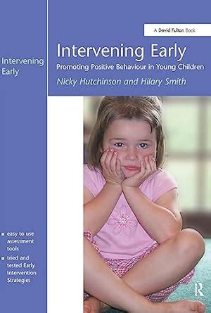 Buy Intervening Early: Promoting Positive Behaviour in Young Children ...