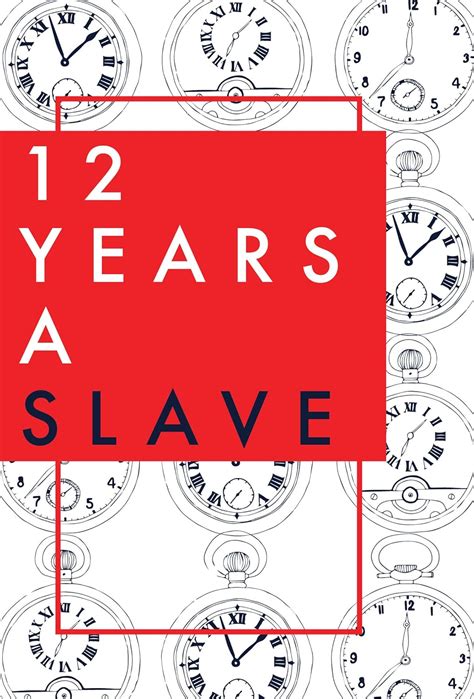 12 Years a Slave: With a New Guide to the Modern Abolition Movement ...