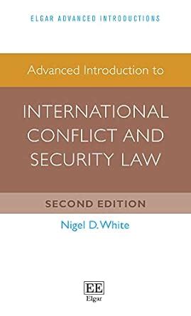 Buy Advanced Introduction to International Conflict and Security Law ...