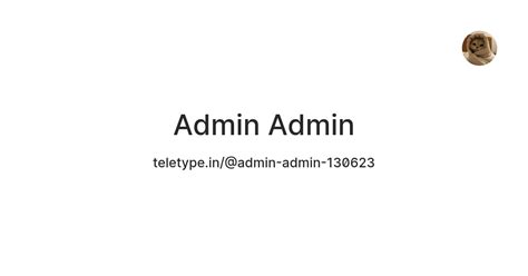 Admin Admin — Teletype