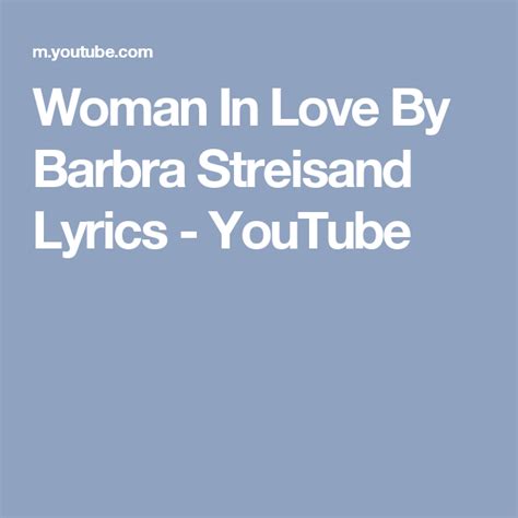 Woman In Love By Barbra Streisand Lyrics - YouTube | Barbra streisand ...