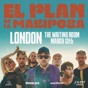 El Plan de la Mariposa @ Waiting Room in London, Waiting Room ...