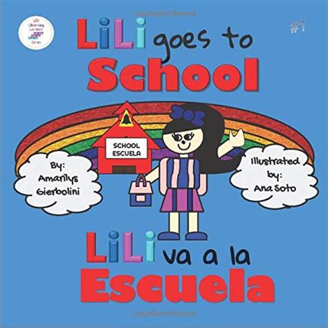 Buy Lili goes to School, Lili va a la Escuela, English and Spanish ...