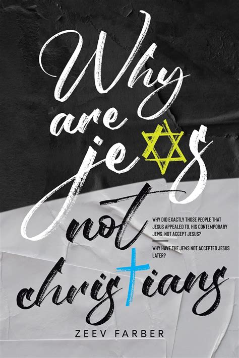 WHY ARE JEWS NOT CHRISTIANS?: Why did exactly those people that Jesus ...
