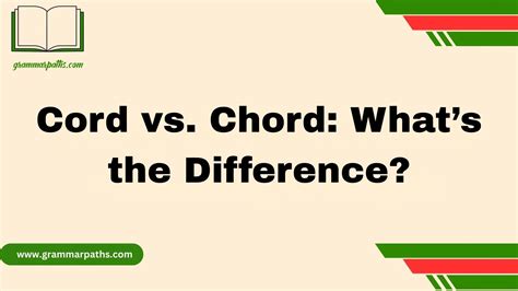 Cord vs. Chord: What’s the Difference?