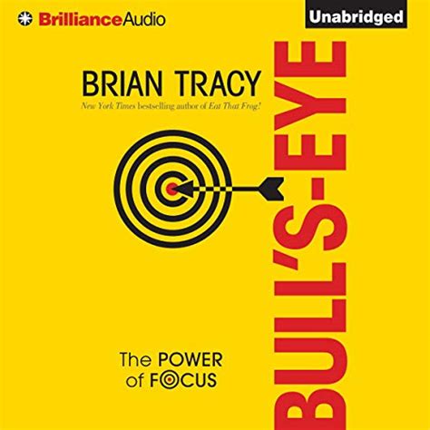 Bull's-Eye: The Power of Focus (Audio Download): Brian Tracy, Brian ...