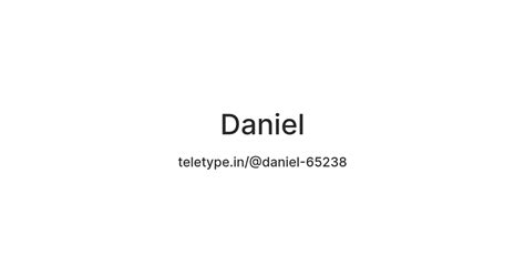 Daniel — Teletype