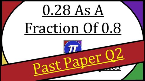 0.28 As A Fraction Of 0.8 - YouTube