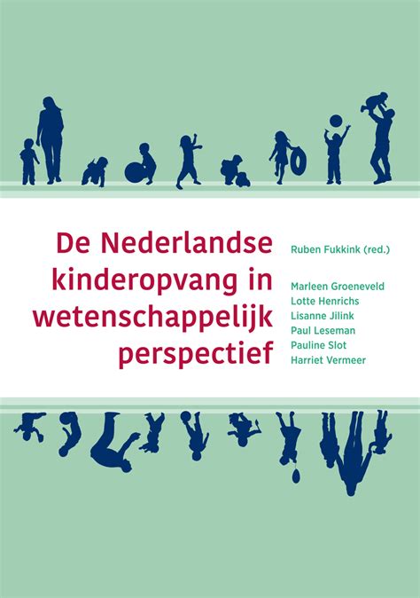 De Nederlandse kinderopvang in wetenschappelijk perspectief ...