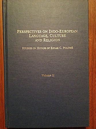 Buy Perspectives on Indo-European Language, Culture and Religion ...