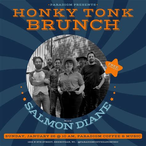 Paradigm Presents: Honky Tonk Brunch w/ Salmon Diane, Paradigm Coffee ...