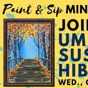 October 30 Paint & Sip at UMI Sushi & Hibachi, UMI Sushi & Hibachi ...