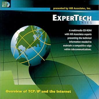 ExperTech Series : Overview of TCP/IP and the Internet : Inc., Hill ...