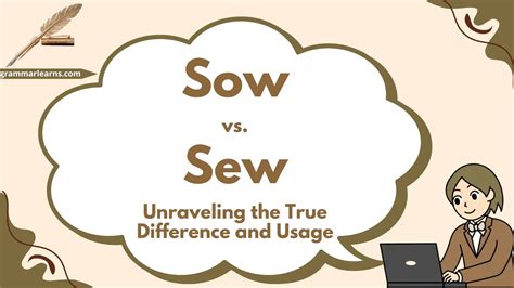 Sow vs. Sew: Unraveling the True Difference and Usage - grammarlearns.com
