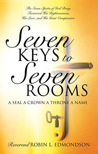 Seven Keys to Seven Rooms: A Seal A Crown A Throne A Name eBook ...