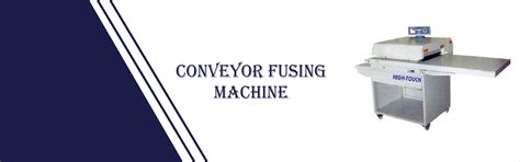 Conveyor fusing machine, Conveyor fusing machine Manufacturers ...