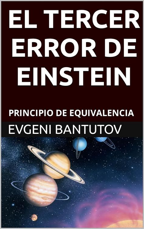 EL TERCER ERROR DE EINSTEIN: PRINCIPIO DE EQUIVALENCIA (spanish ...