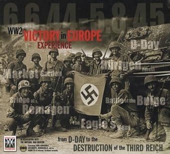 Buy WW2 Victory in Europe Experience: From D-Day to the Destruction of ...