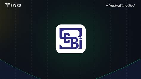 SEBI - Securities and Exchange Board of India