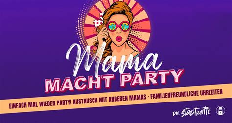 Mama macht Party! Wer will kann weiterfeiern auf dem 2.Floor ...