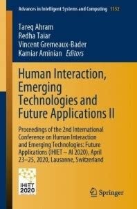 Human Interaction, Emerging Technologies and Future Applications II ...