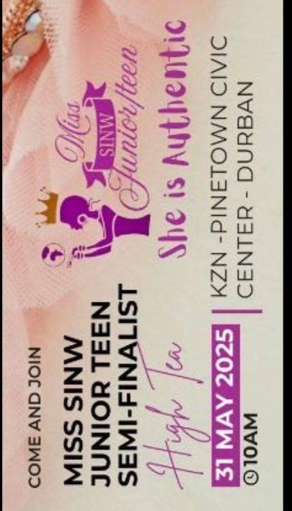 High Tea / Semi Final Gala. MISS SINW JUNIOR TEEN. Tickets R100 ...