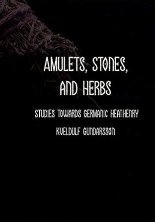 Buy Amulets: Stones, Herbs, Runes and More. Studies towards Germanic ...