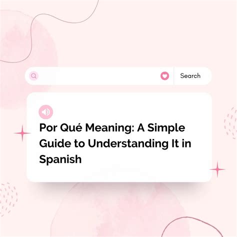 Por Qué Meaning: A Simple Guide to Understanding It in Spanish - Daily ...