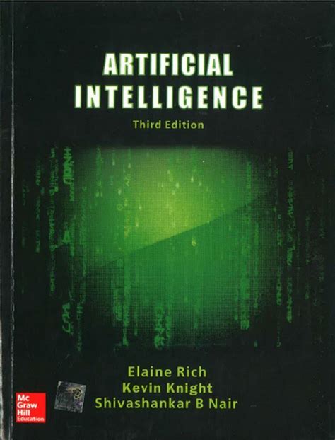 ARTIFICIAL INTELLIGENCE Third Edition : Knight, Kevin, Rich, Elaine ...