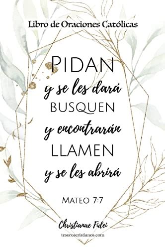 Libro de Oraciones Católicas - Pidan y se les dará, Busquen y ...
