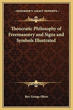 Buy Theocratic Philosophy of Freemasonry and Signs and Symbols ...