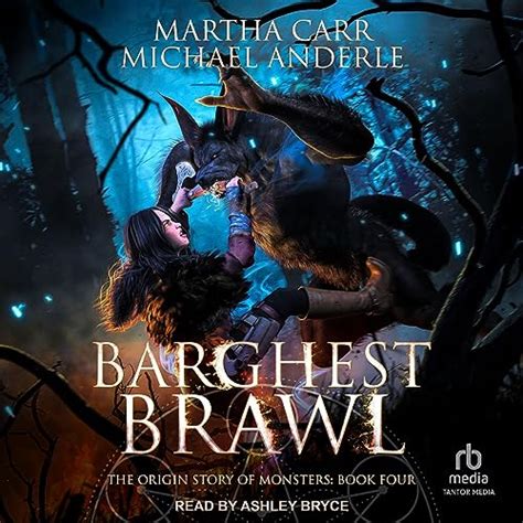 Barghest Brawl: The Origin Stories of Monsters, Book 4 (Audio Download ...