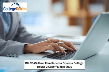 DU CSAS Atma Ram Sanatan Dharma College Round 2 Cutoff Marks 2025 ...