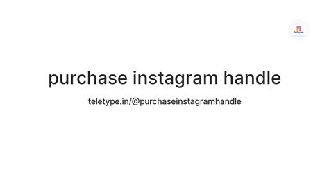 purchase instagram handle — Teletype