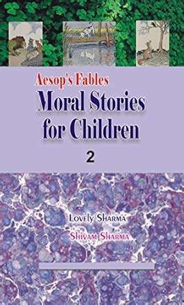 Aesop's Fables : Moral Stories for Children 2 : Lovely Sharma, Shivam ...