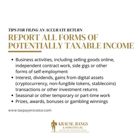 Tip #2 for filing an accurate tax return: Report All Forms of Potentially Taxable Income. To ...