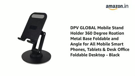 Watch DPV GLOBAL Mobile Stand Holder 360 Degree Roation Metal Base ...