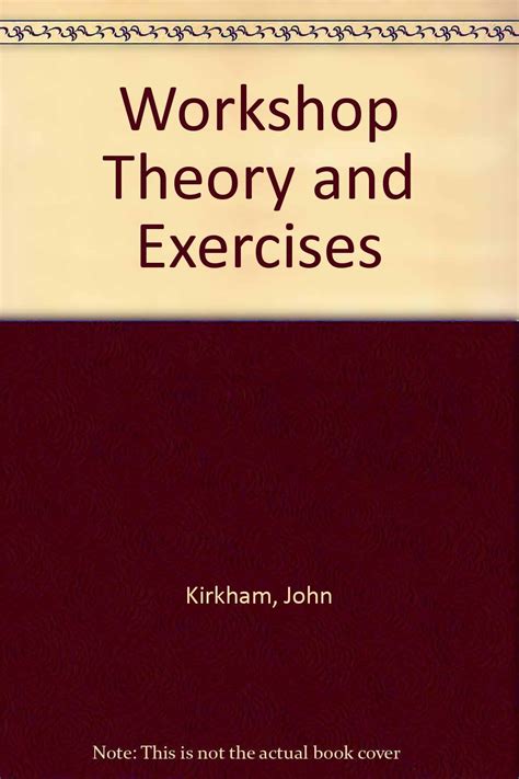 Workshop Theory and Exercises : Kirkham, John, Harris, Harold: Amazon ...