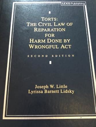 Buy Torts: The Civil Law of Reparation for Harm Done by Wrongful Acts ...