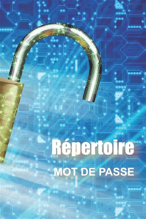 Buy Répertoire à Mots de passe: Carnet de mot de passe alphabétique ...