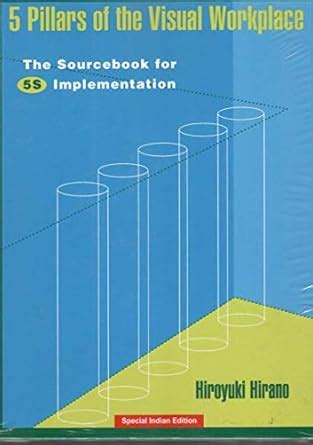 Buy 5 Pillars of the Visual Workplace : The Sourcebook for 5S ...