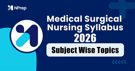 Medical Surgical Nursing Syllabus 2026 PDF - Subject-Wise Topics for ...