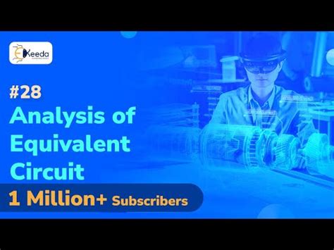 Equivalent Circuit Video Lecture - Electrical Machines - Electrical ...