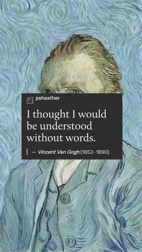 Sometimes how I feel as a stay at home mother. ;) | Van gogh quotes ...
