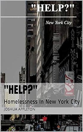 "Help?": Homelessness In New York City eBook : appleton, Joshua: Amazon ...