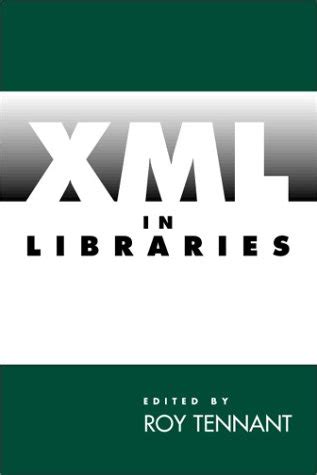 XML in Libraries : Tennant, Roy: Amazon.in: Books