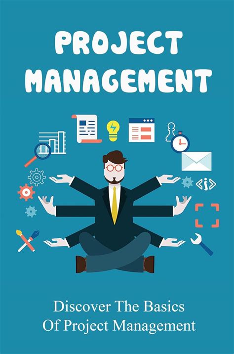 Project Management: Discover The Basics Of Project Management eBook ...