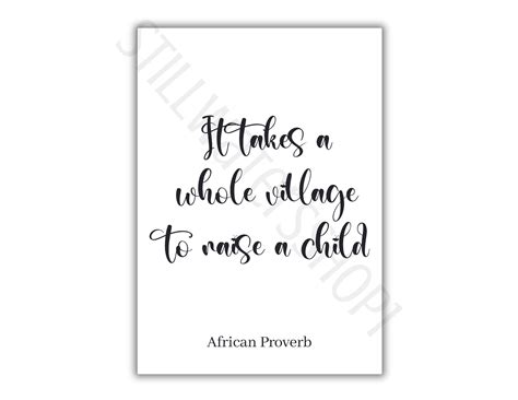 It Takes a Village Wall Art, Raising a Child Printable, Village Quote, African Proverb Print, It ...
